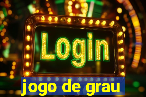 jogo de grau